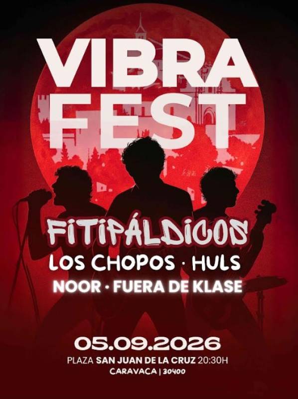 September 5 Vibra Fest music festival in Caravaca de la Cruz