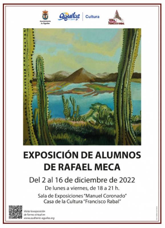 December 2 to 16 Art exhibition by the pupils of Rafael Meca in Aguilas