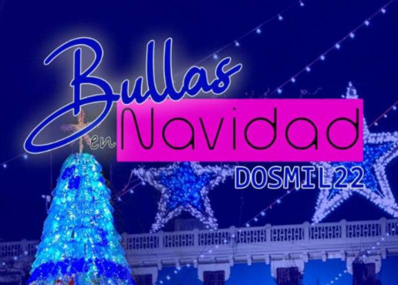 Until January 6 Christmas, New Year and Three Kings in Bullas 2022-23