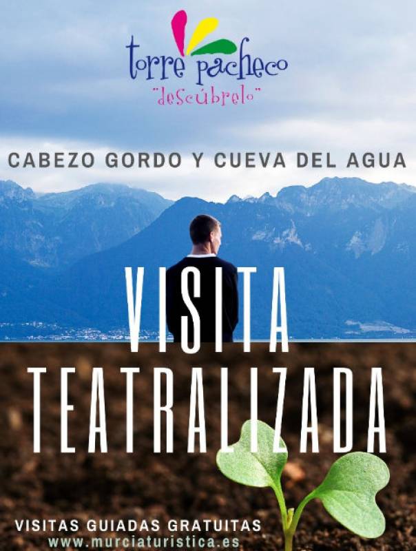 February 12 Dramatized tour of Cabezo Gordo in Torre Pacheco