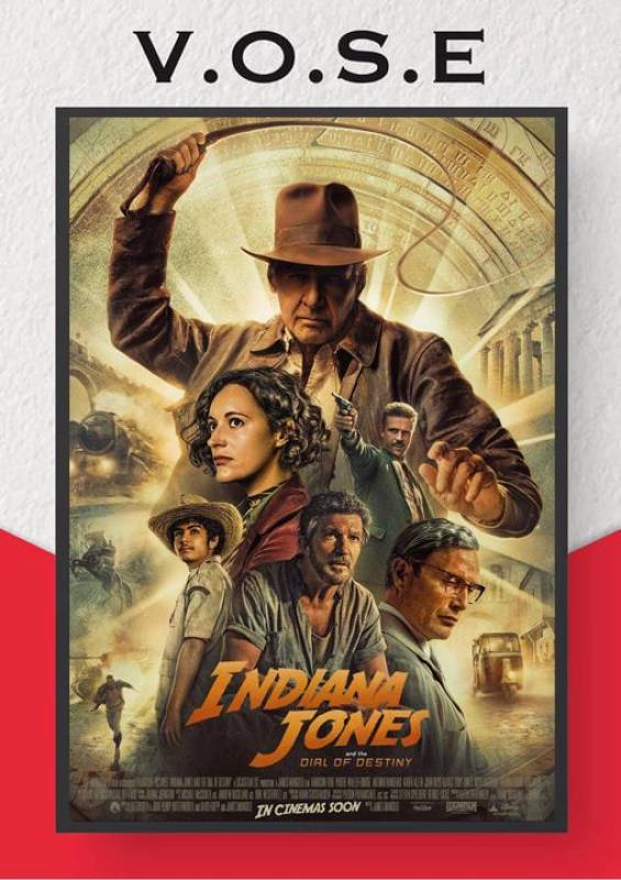 Thursday June 29 Indiana Jones and The Dial of Destiny in English at the Cinemax Almenara