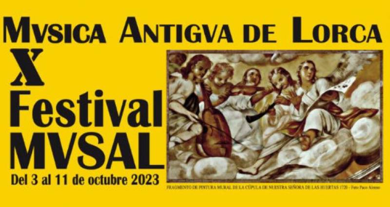 October 3 to 11 The 10th Lorca Ancient Music Festival