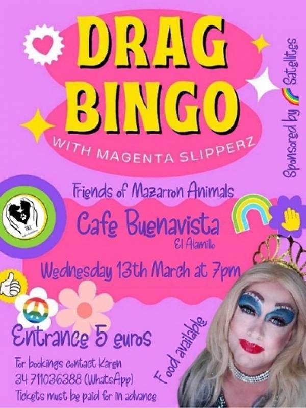 March 13 Friends of Mazarrón Animals presents Drag Bingo at Cafe Buenavista El Alamillo