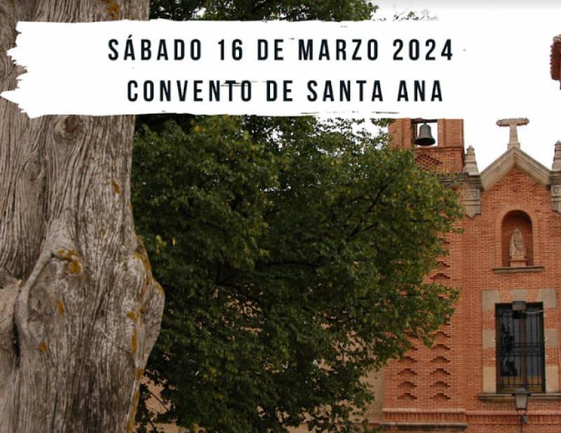 March 16 Guided tour of the Convento de Santa Ana just outside Jumilla