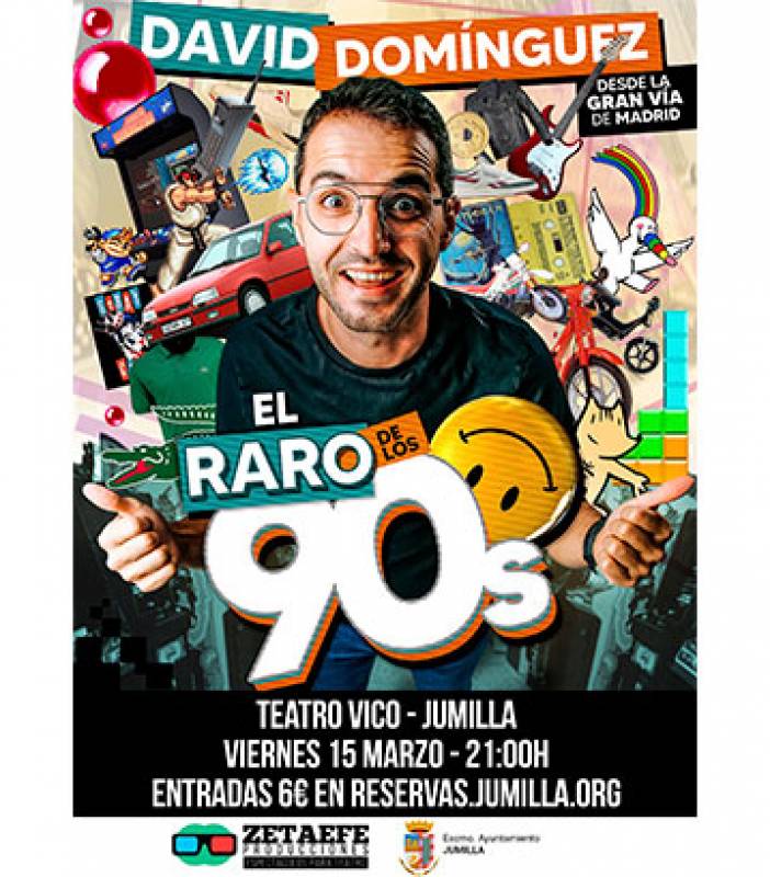 March 15 David Domínguez – El Raro de los 90 in Jumilla