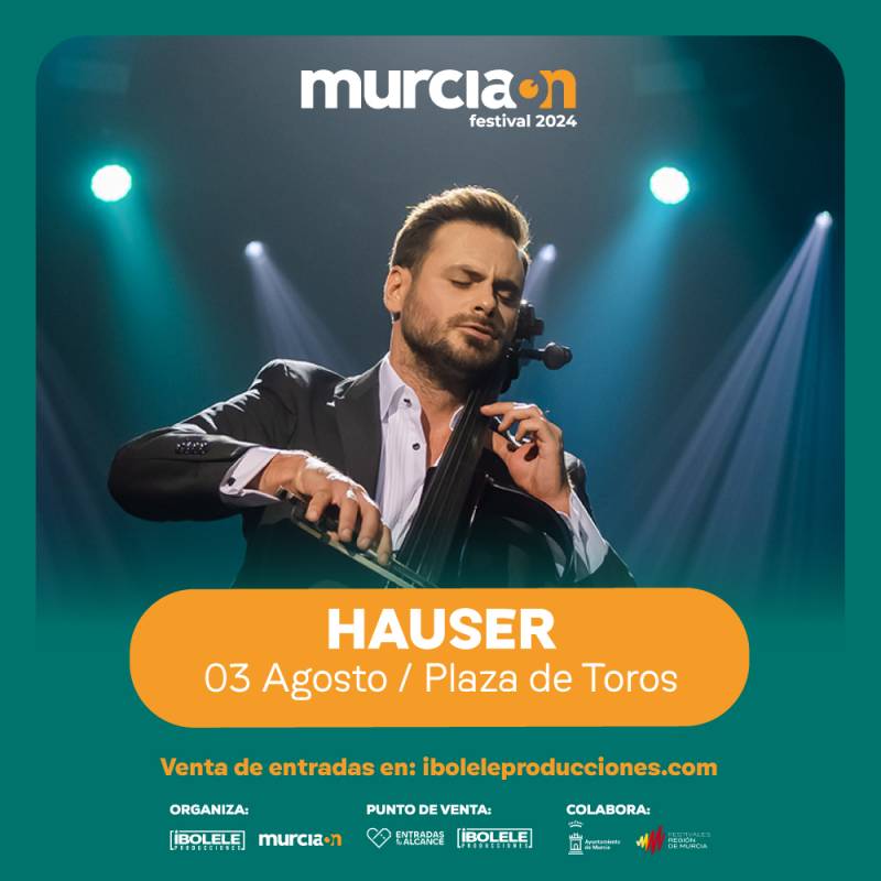 August 3 Hauser in concert in the city of Murcia