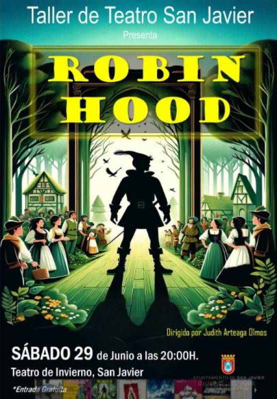 June 29 Free showing of Robin Hood at the San Javier Winter Theatre