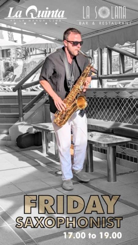 June 7 Saxophone entertainment at La Solana Restaurant, La Quinta 