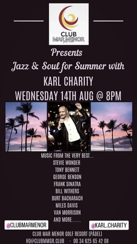 August 14 Club MMGR presents Karl Charity performing jazz and soul for the Summer