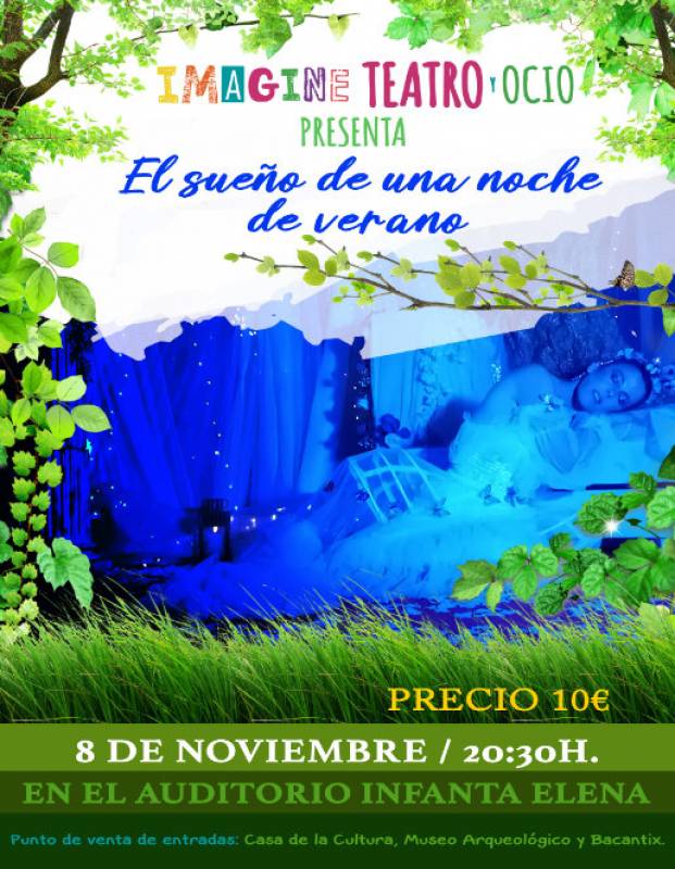 NOVEMBER 8 A MIDSUMMER NIGHTS DREAM AT THE SEAFRONT AUDITORIUM IN AGUILAS