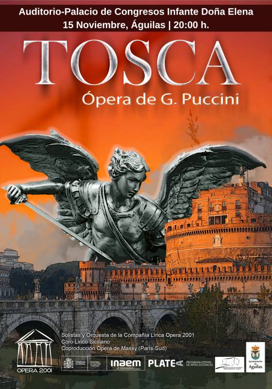 NOVEMBER 15 TOSCA OPERA AT THE SEAFRONT AUDITORIUM IN AGUILAS